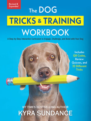 cover image of The Dog Tricks and Training Workbook, Revised and Expanded